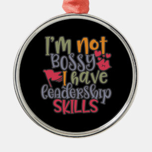 Funny Design I’m Not Bossy I Have Leadership Ski Metal Ornament