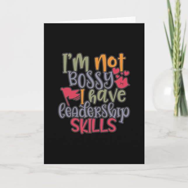 Funny Design I’m Not Bossy I Have Leadership Skill Card (Front)