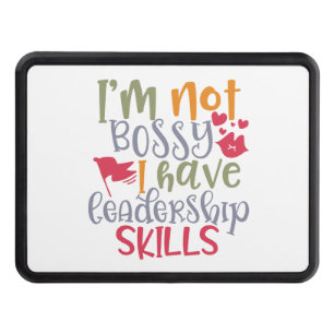 Funny Design I’m Not Bossy I Have Leadership Skill Hitch Cover