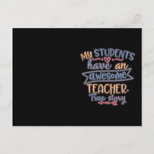 Funny Design My Students Have Teacher Postcard