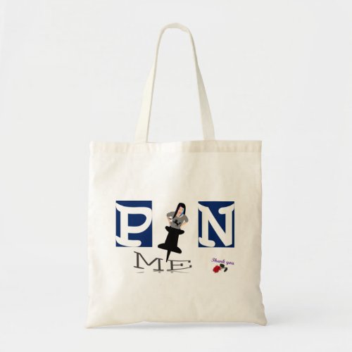 Funny design  pin me request to others tote bag