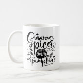 Funny Design With A Saying It Is What It Is Coffee Mug (Left)