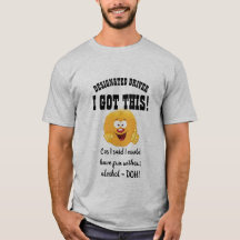 Funny Designated Driver Gift I GOT THIS - Custom