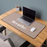 Funny Desk Mat Office Humor Just Breathe<br><div class="desc">Add some fun and personality to your workspace with this funny desk mat! This desk mat features a hilarious motivational quote that will make you smile every time you look at it. Whether you work from home or in an office, this desk mat will brighten up your day and keep...</div>
