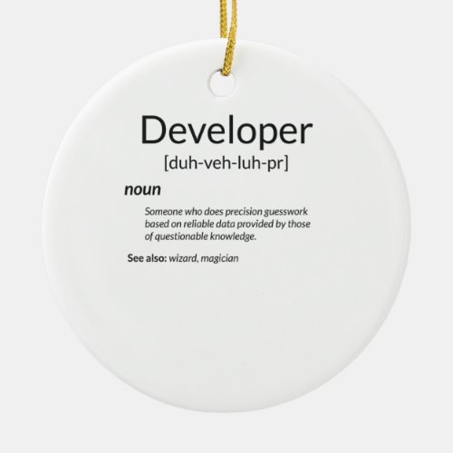 Funny Developers Gift Developer Definition Gift Ceramic Ornament