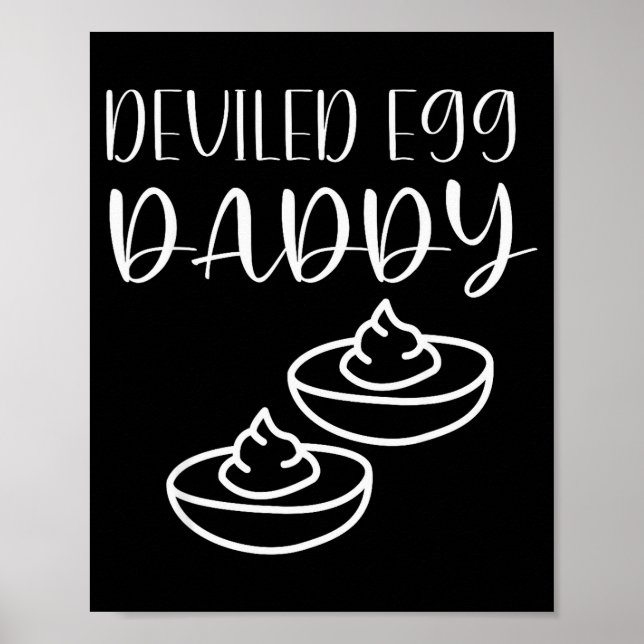Funny Deviled Egg Daddy  Poster (Front)