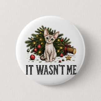 Funny Devon Rex Cats Christmas It Wasn't Me Button