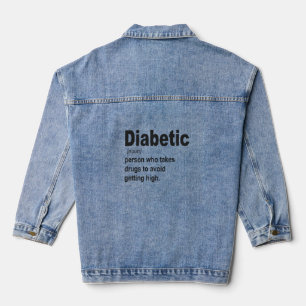 Funny Diabetic type 1 Definition Awareness Gift Denim Jacket