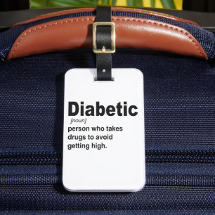 Funny Diabetic type 1 Definition Awareness Gift Luggage Tag