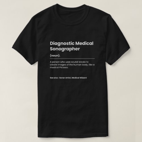 Funny Diagnostic Medical Sonographer T_Shirt