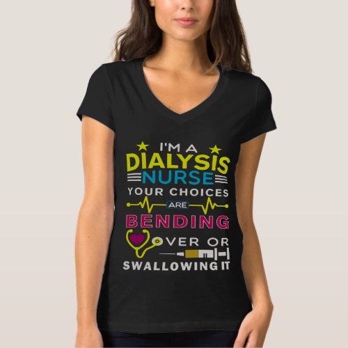 funny dialysis nurse quote T_Shirt