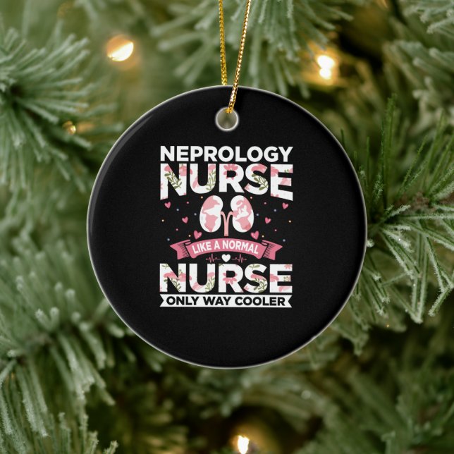 Funny Dialysis Quotes - Nephrology Nurse Like Ceramic Ornament (Tree)