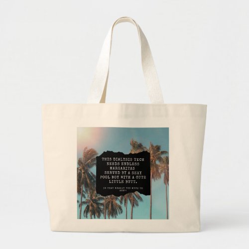 Funny Dialysis Tech Beach Themed Quote Tote Bag