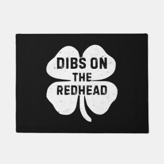 Funny Dibs On The Redhead For St Patricks Day Doormat