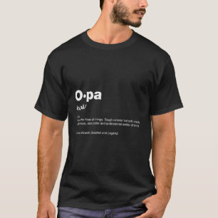 Funny Dictionary Definition Gift Grandpa Opa T-Shirt