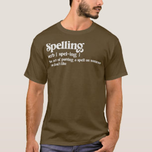 Funny Dictionary Definition Spelling Witches Spell T-Shirt