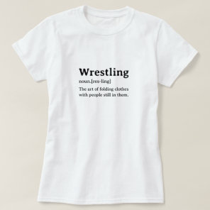 Funny Dictionary Definition Wrestling T-Shirt
