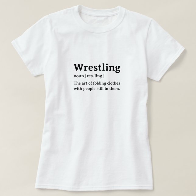 Funny Dictionary Definition Wrestling T-Shirt (Design Front)