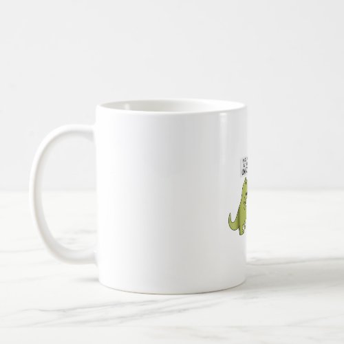 Funny Did You Eat The Last Unicorn Dinosaur Coffee Mug