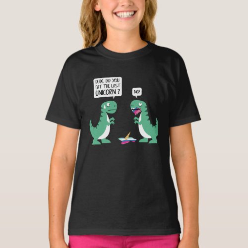 Funny Did You Eat The Last Unicorn Dinosaur T_Shirt