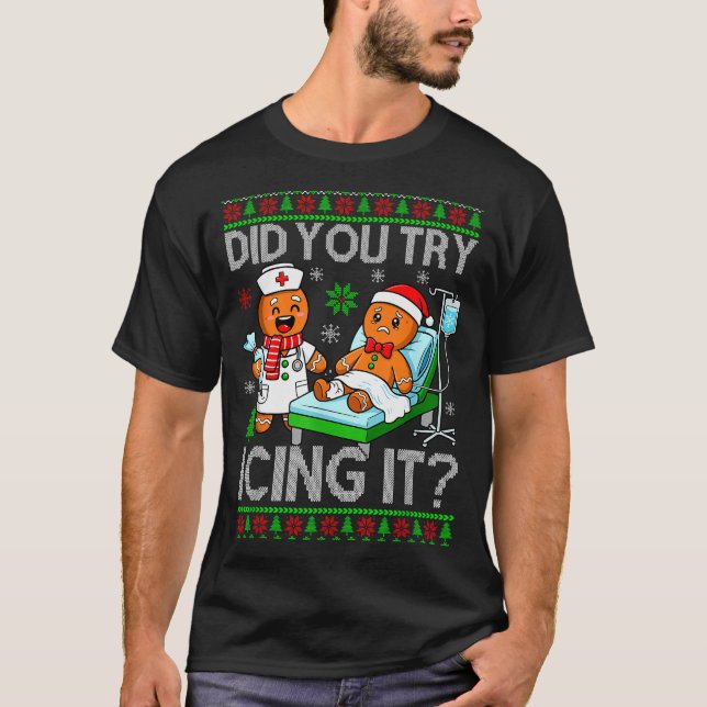 Funny Did You Try Icing It Christmas Gingerbread X T-Shirt (Front)