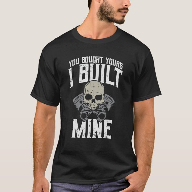 Funny Diesel Mechanic Motorcycle Bought Yours Buil T-Shirt (Front)