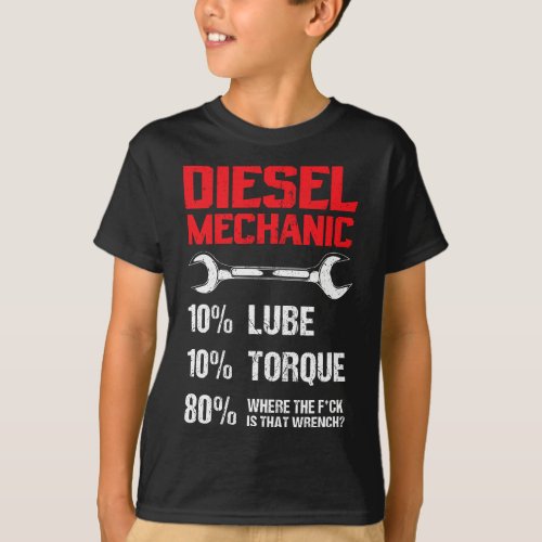 Funny Diesel Mechanic Percentage Lube Torque Wrenc T_Shirt