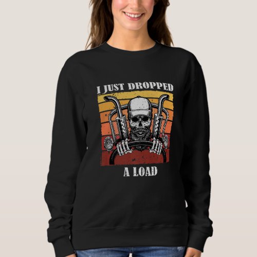 Funny Diesel Trucker Big Rig Semi Trailer Truck Dr Sweatshirt