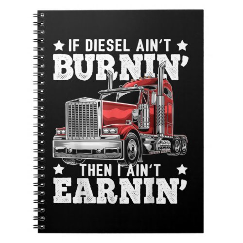 Funny Diesel Trucker Big Rig Semi_Trailer Truck Notebook