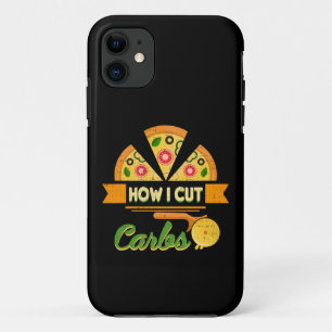 Funny Diet Humor - How I Cut Carbs - Pizza Novelty iPhone 11 Case