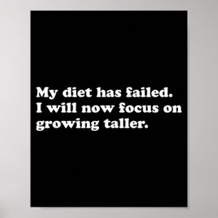 Funny Diet Quote Sarcastic Weight Loss Humor Poster