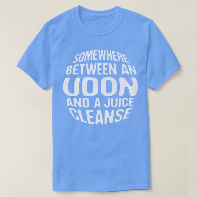 Funny Diet Udon and a Juice Cleanse Japanese Noodl T-Shirt (Design Front)