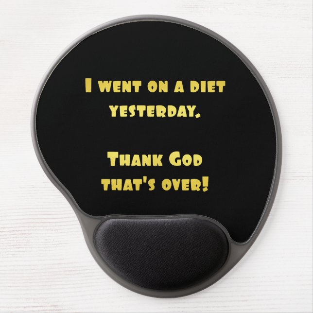 Funny Dieting Joke Gel Mouse Pad (Front)