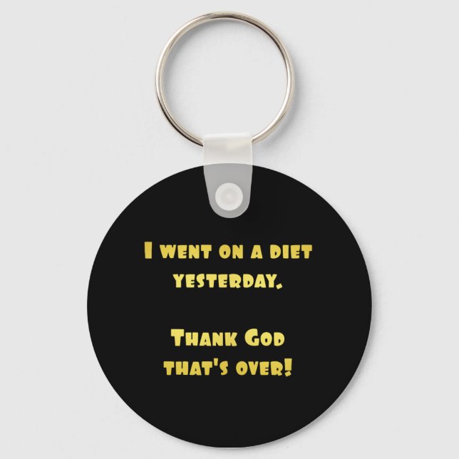 Funny Dieting Joke Keychain (Front)