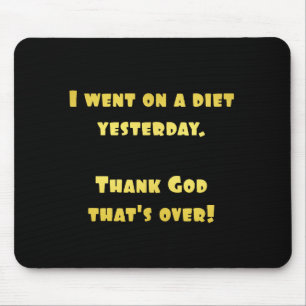 Funny Dieting Joke Mouse Pad