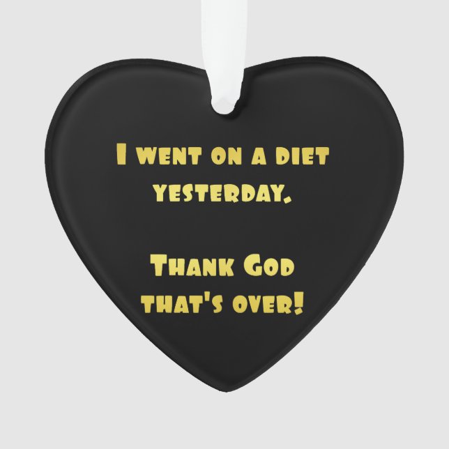 Funny Dieting Joke Ornament (Front)