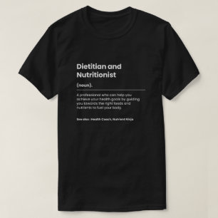 Funny Dietitian and Nutritionist T-Shirt