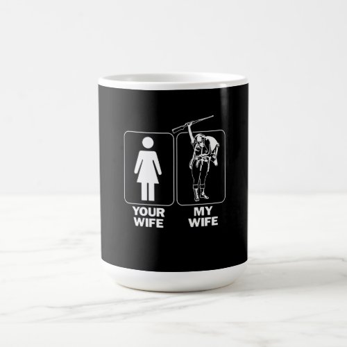 Funny  Different Between Your And My Wife Gift Coffee Mug