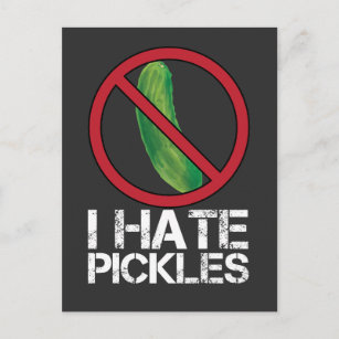 Funny Dill Cucumber Hater Humor I Hate Pickles Postcard