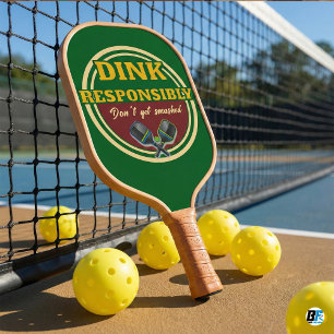 Funny Dink Responsibly Don't Get Smashed Green Carbon Fiber Pickleball Paddle