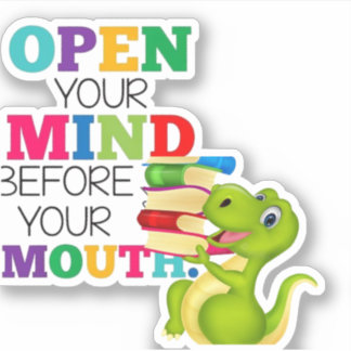 funny dinoceur -open your mind- sticker