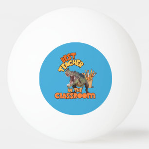 Funny Dinosaur Art Teacher Creative Classroom Ping Pong Ball