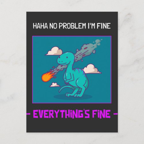 Funny Dinosaur Asteroid Everythings Fine Postcard