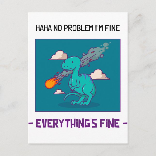 Funny Dinosaur Asteroid Everything's Fine Postcard (Front)