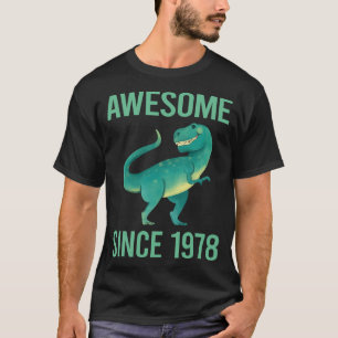 Funny Dinosaur - Awesome Since 1978 T-Shirt