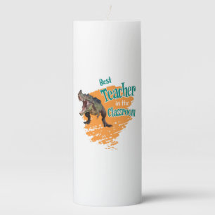 Funny Dinosaur Best Teacher in the Classroom Pillar Candle