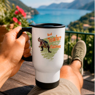 Funny Dinosaur Best Teacher in the Classroom Travel Mug