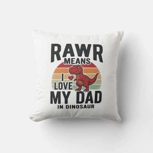 Funny Dinosaur Dad RAWR Vintage Shirt Design_1 Throw Pillow