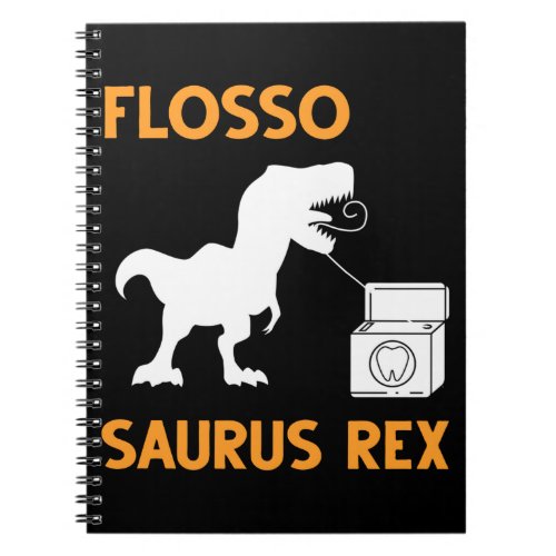Funny Dinosaur Dental Hygienist Trex Dentist Notebook