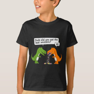 Funny Dinosaur Dude Did You Eat The Last Unicorn T T-Shirt